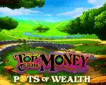 Top o' the Money™ - Pots of Wealth